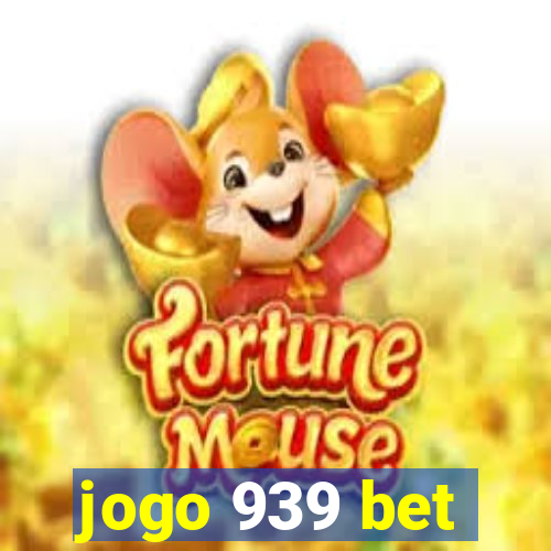 jogo 939 bet